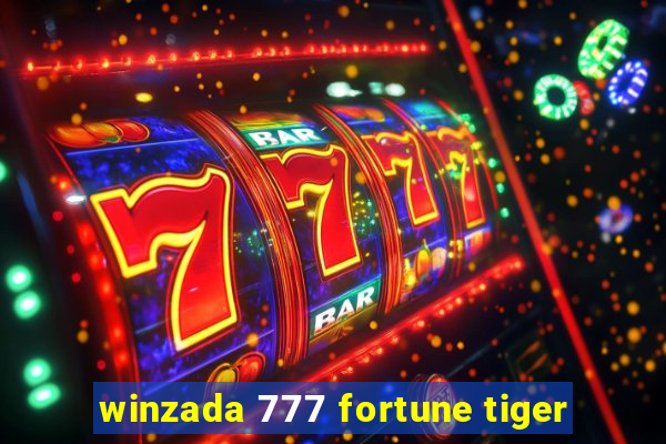 winzada 777 fortune tiger